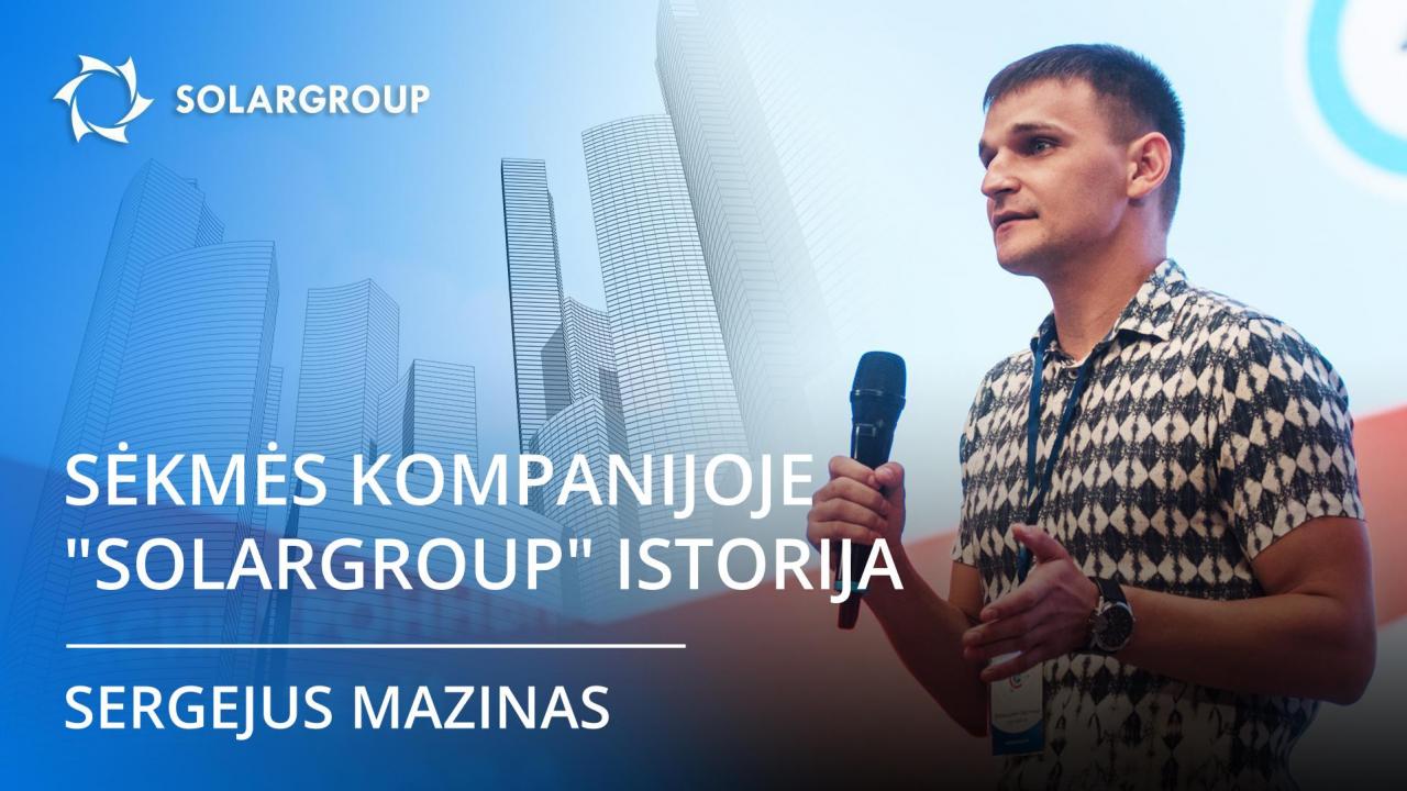 SOLARGROUP partnerio Sergejaus Mazino sėkmės istorija Translation