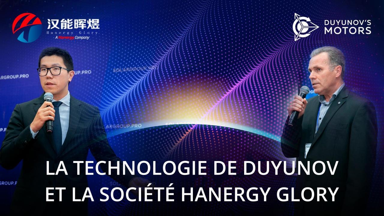 La technologie de Duyunov et la société Hanergy Glory: changeons le monde ensemble