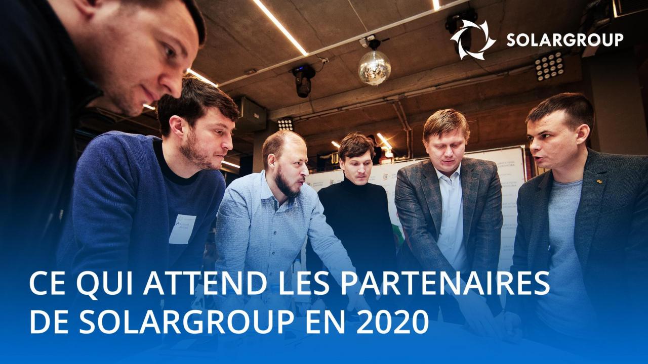 Ce qui attend les partenaires de SOLARGROUP en 2020