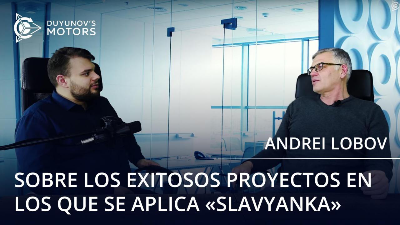 Andrei Lobov sobre "Slavyanka": proyectos exitosos y altas perspectivas