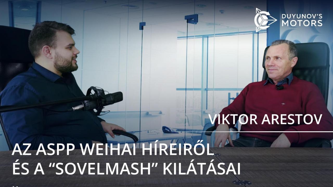 Az ASPP Weihai híreiről és a "SovElMash" kilátásairól: Viktor Arestov friss interjúja