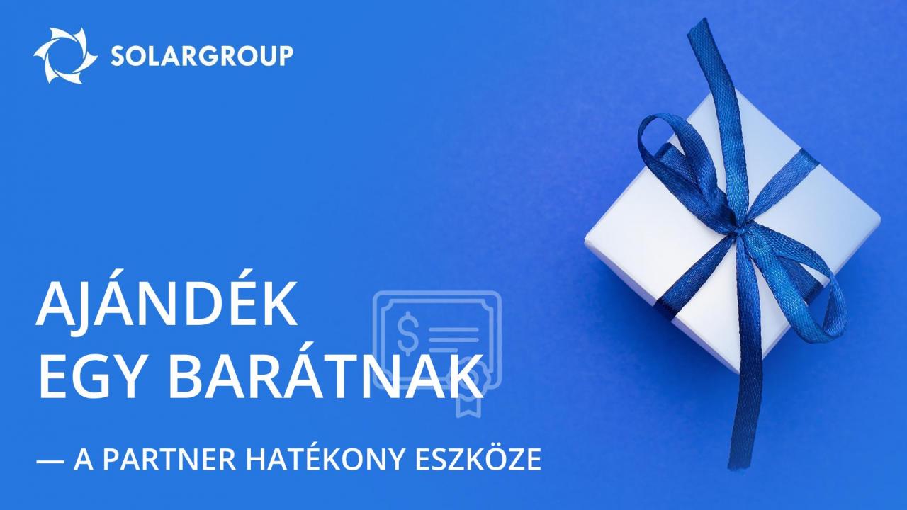 Ajándékozz 25 barátnak SOLARGROUP befektetési részesedést!