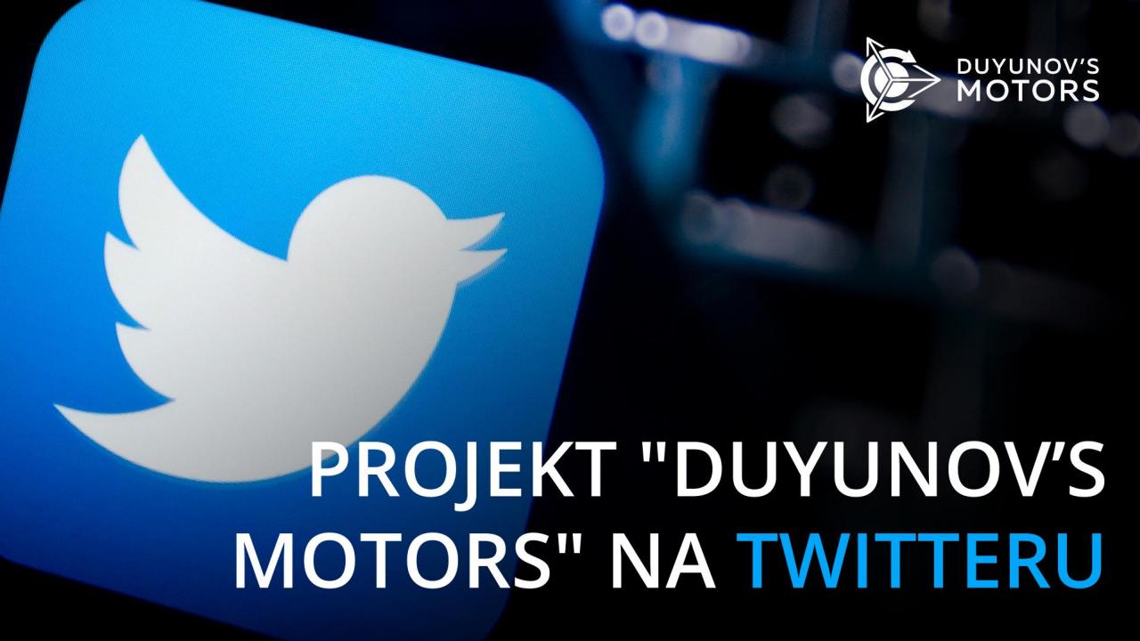 Projekt "Duyunov’s motors" na Twitteru