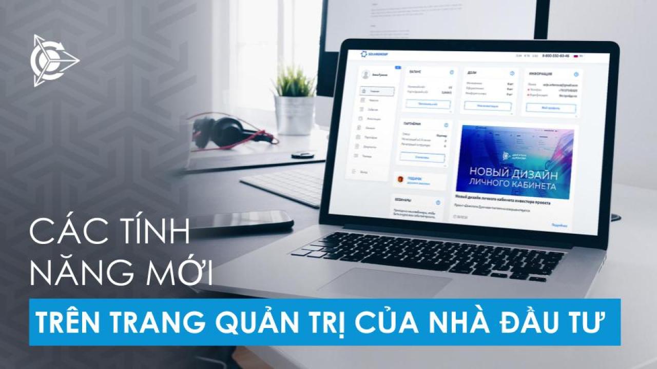 Các tính năng mới trên trang quản trị của nhà đầu tư