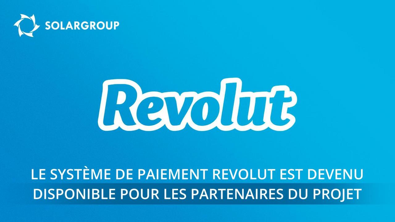 Le système de paiement Revolut est devenu disponible pour les partenaires du projet