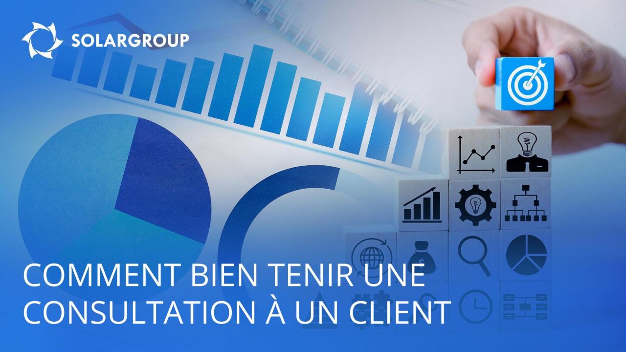 Comment bien tenir une consultation à un client