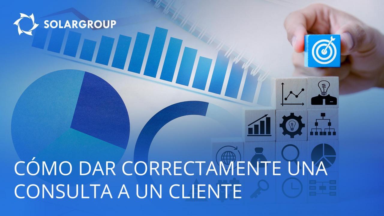 Cómo dar correctamente una consulta a un cliente