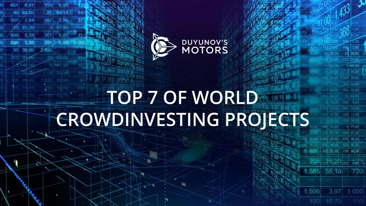 TOP 7 successful crowdinvesting projects in the world