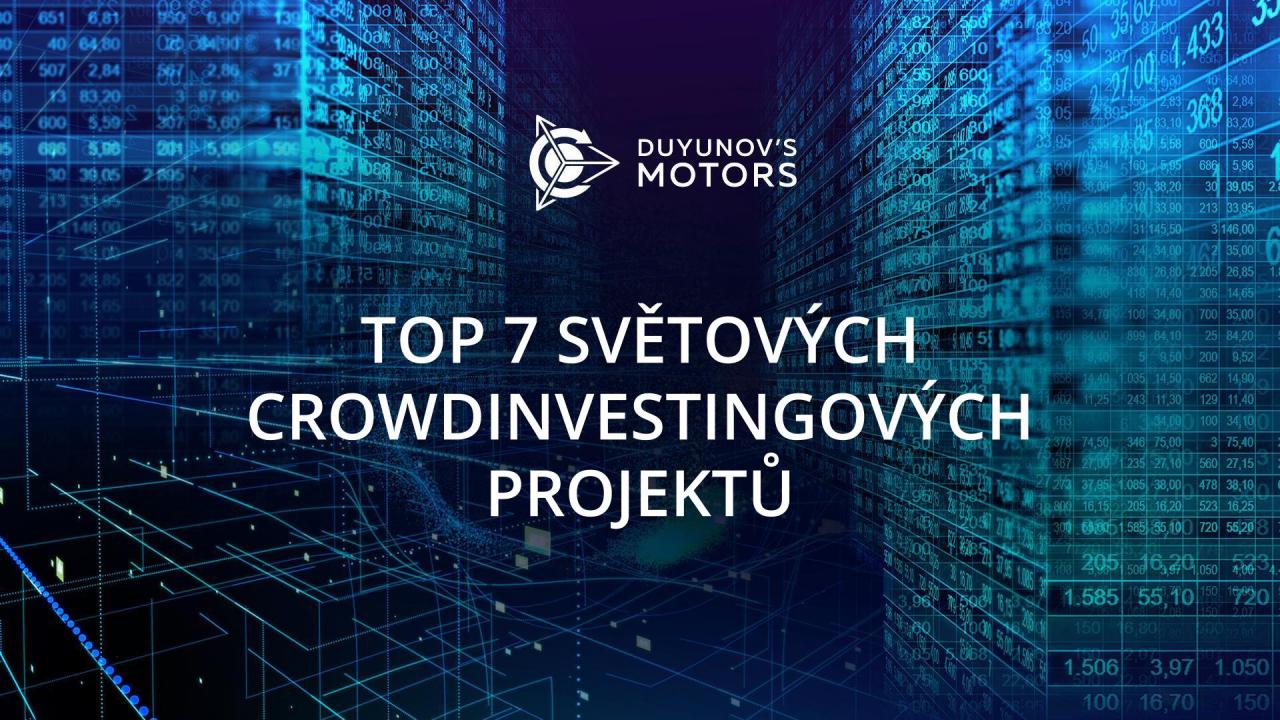 TOP 7 úspěšných crowdinvestingových projektů ve světě