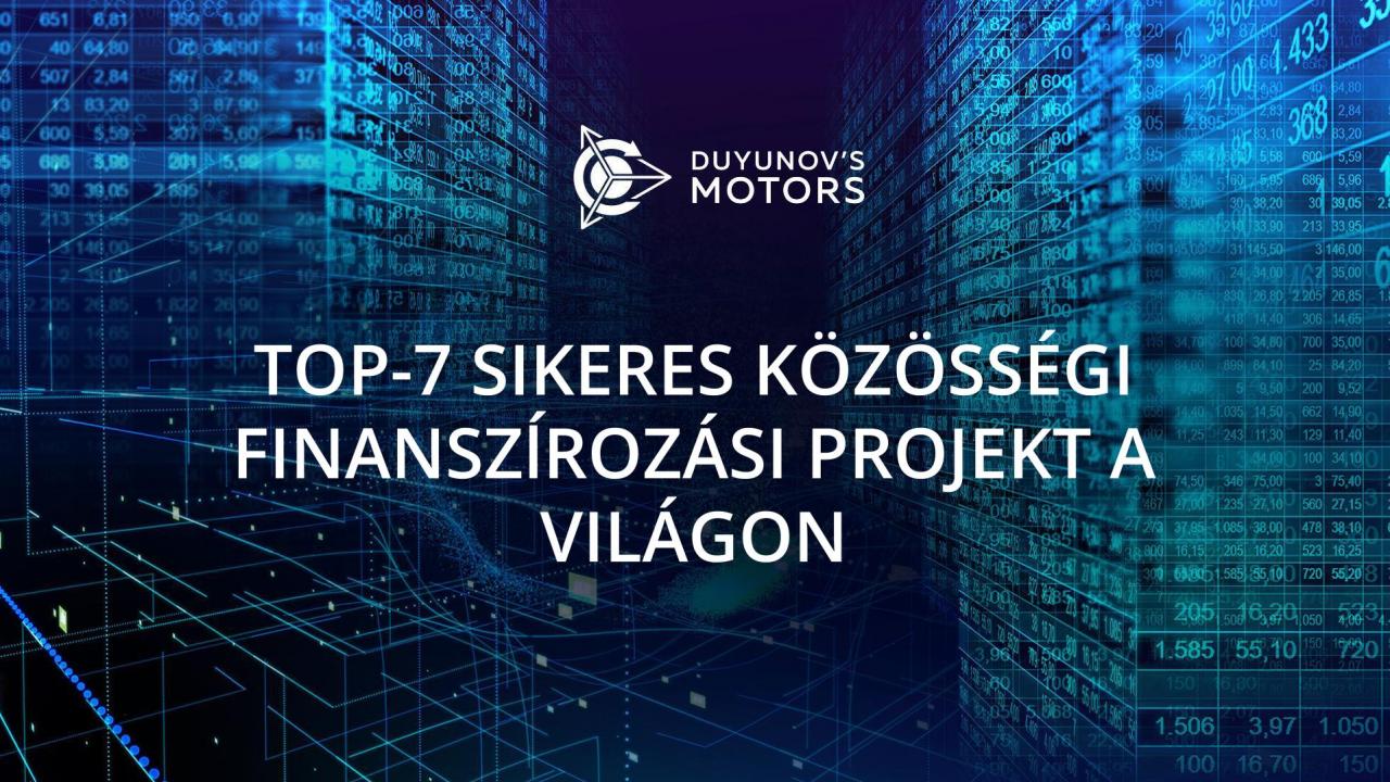 A TOP 7 sikeres közösségi finanszírozási projekt a világon