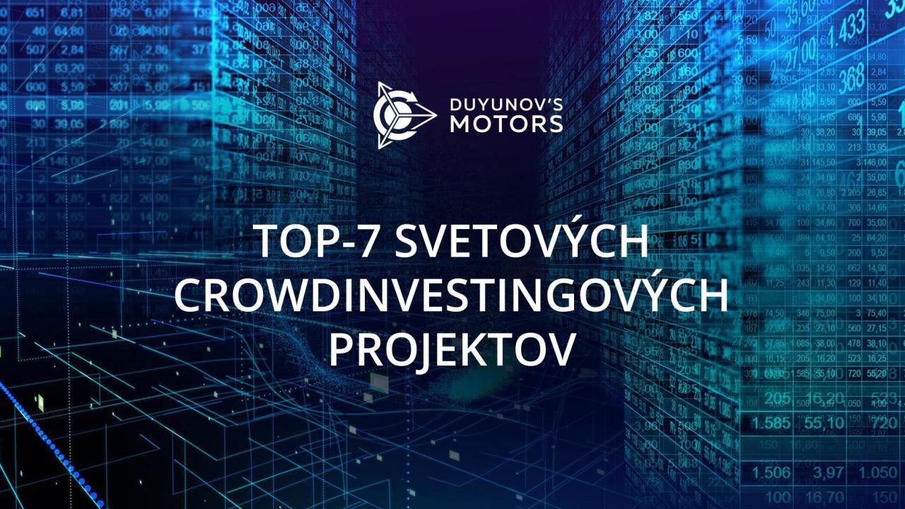 TOP-7 úspešných crowdinvestingových projektov sveta