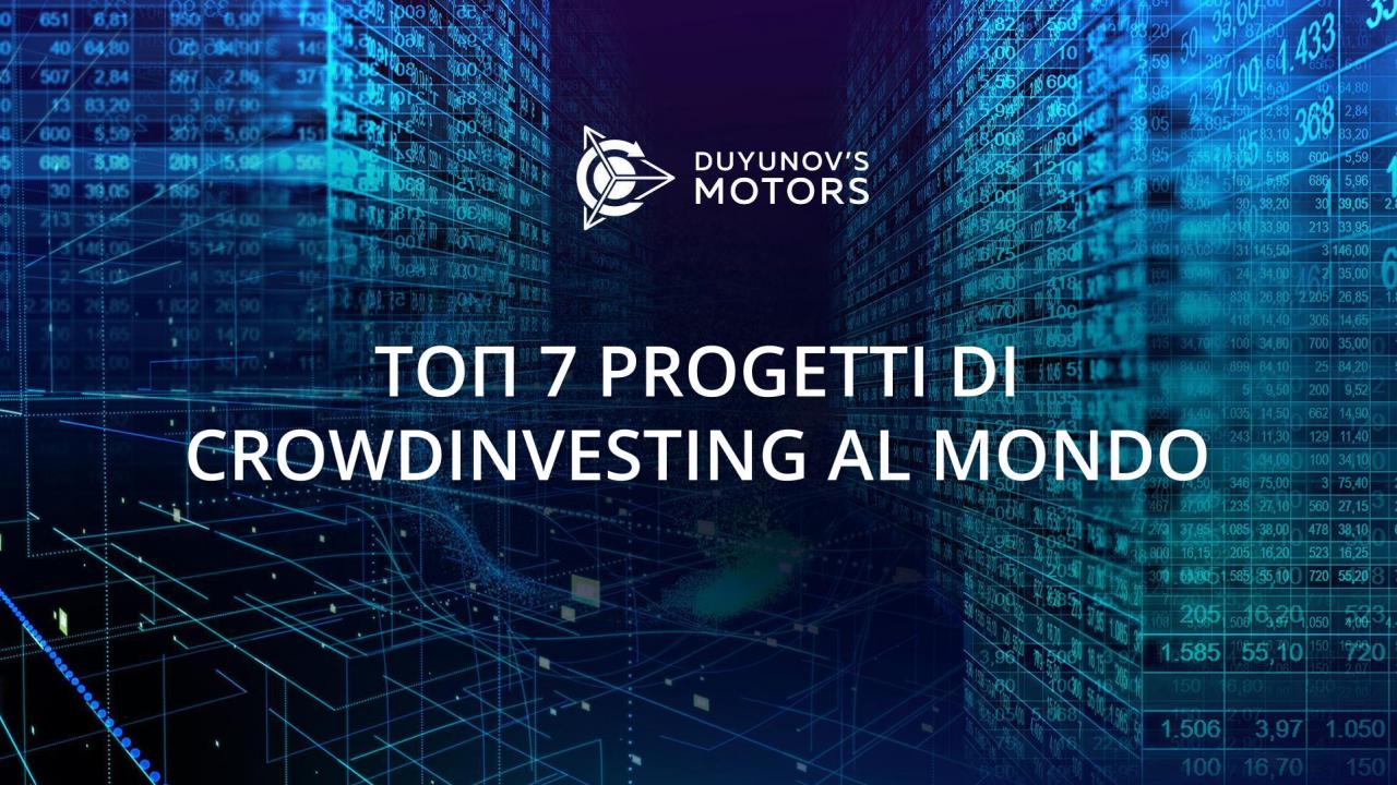 TOP 7 progetti di crowdinvesting al mondo