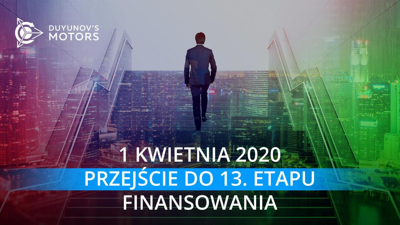 1 kwietnia projekt „Silniki Duyunova” przechodzi do 13. etapu finansowania