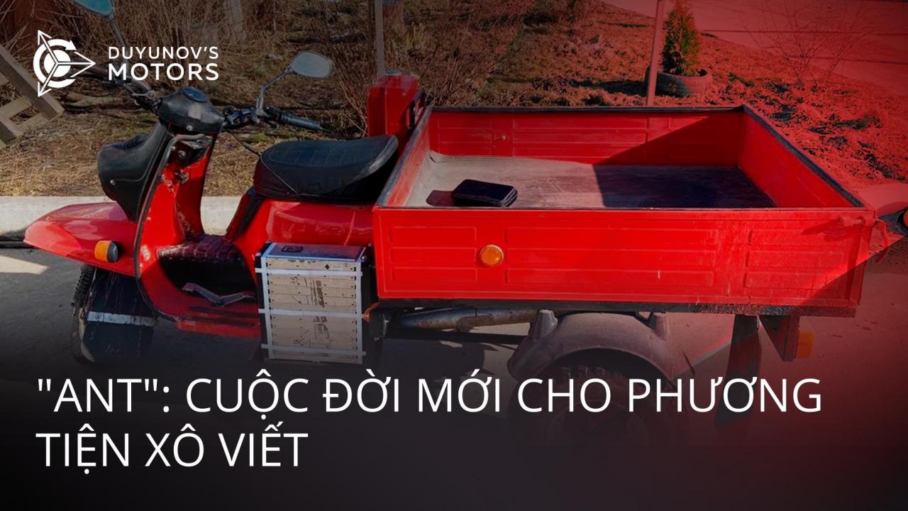 "Ant": cuộc đời mới cho phương tiện Liên Xô