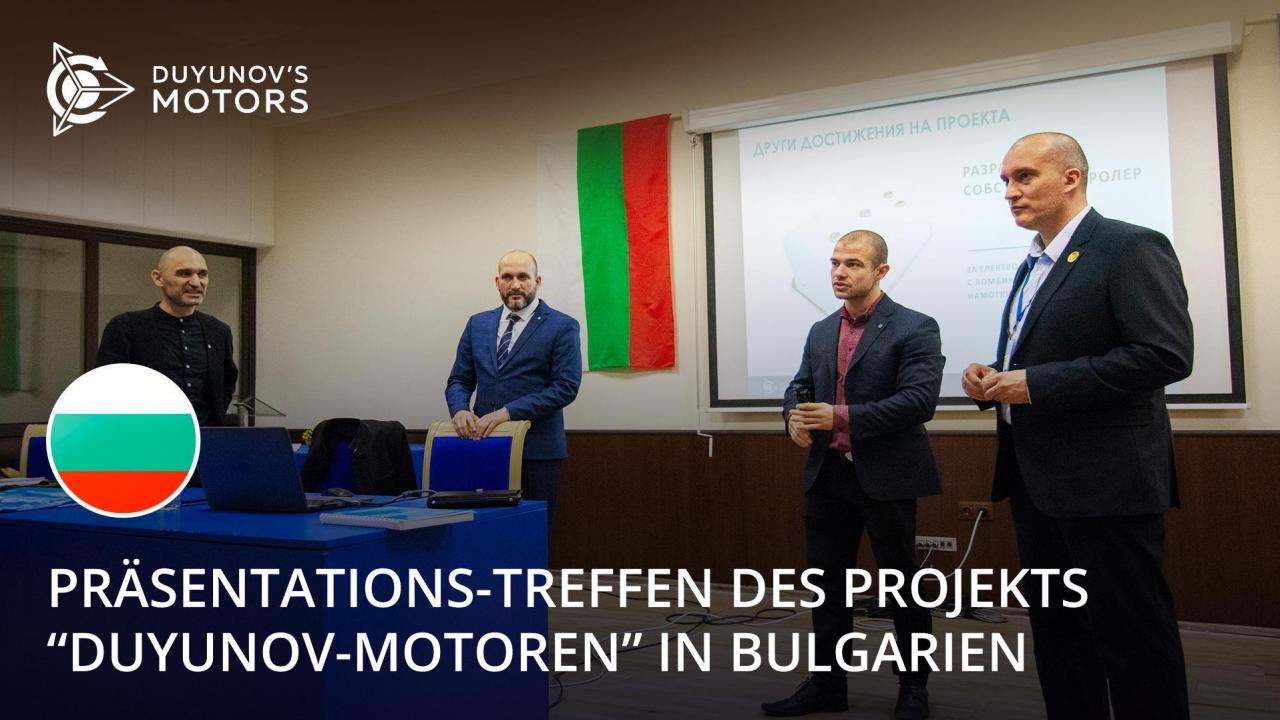 Präsentationstreffen des Projekts "Duyunov-Motoren" in Bulgarien