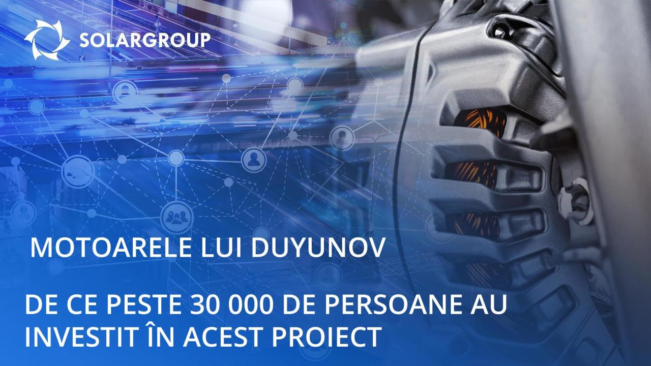 Despre proiectul „Motoarele lui Duyunov”: de ce peste 30 000 de persoane au investit în acesta?