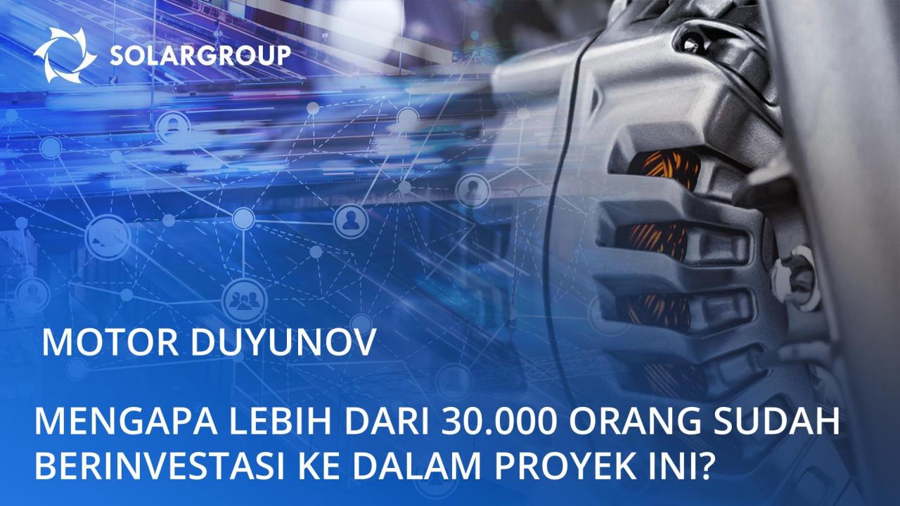 Tentang proyek "motor Duyunov": mengapa lebih dari 30.000 orang sudah berinvestasi di dalamnya?