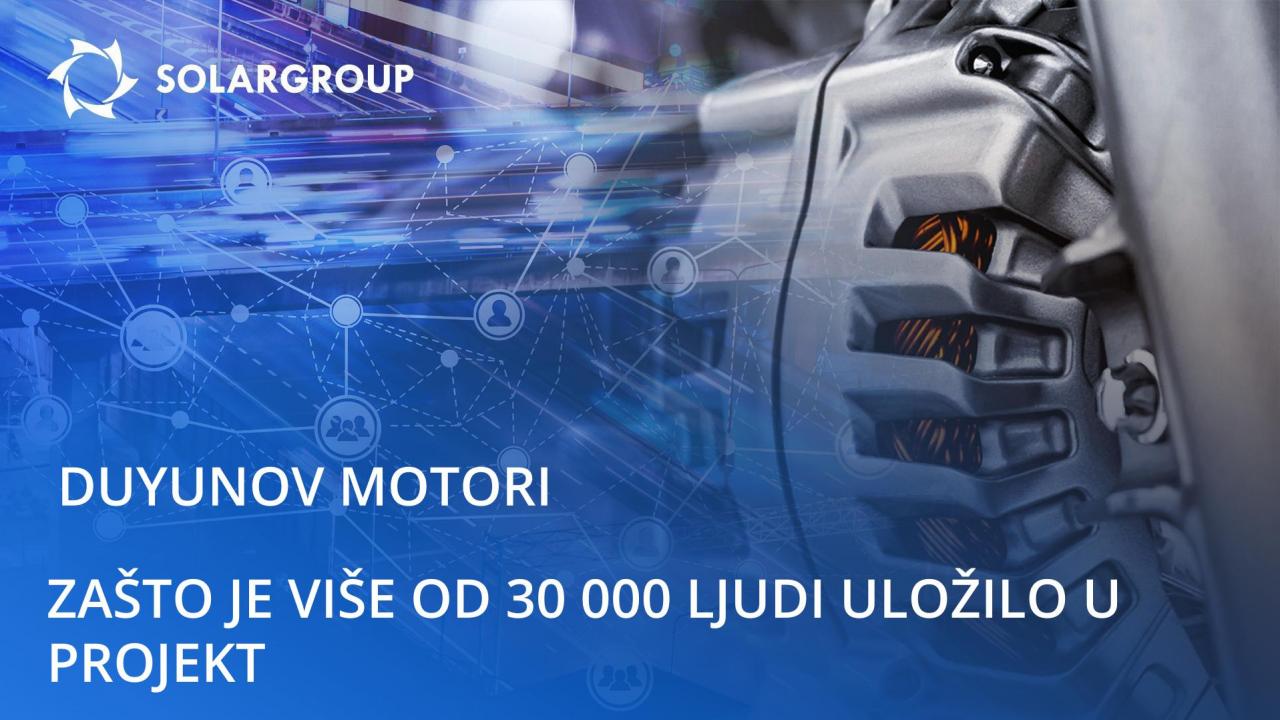 O projektu „Duyunov motori“: zašto je u njega uložilo više od 30.000 ljudi?