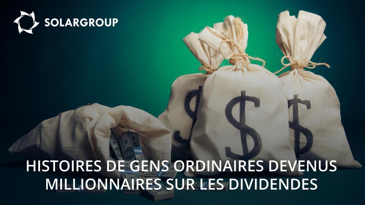 Les gens ordinaires qui sont devenus millionnaires sur les dividendes