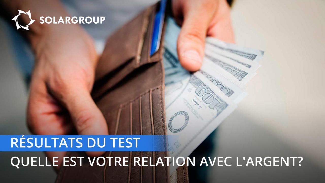 Résultats du test "Quelle est votre relation avec l'argent?”