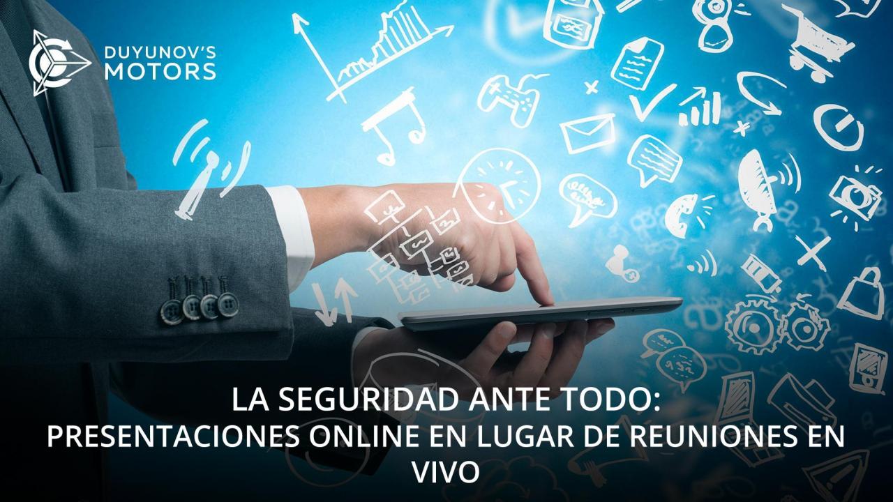 La seguridad ante todo: presentaciones online en lugar de reuniones en vivo