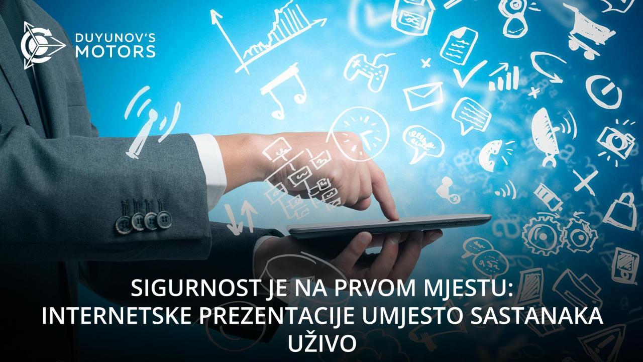 Sigurnost je na prvom mjestu: internetske prezentacije umjesto sastanaka uživo