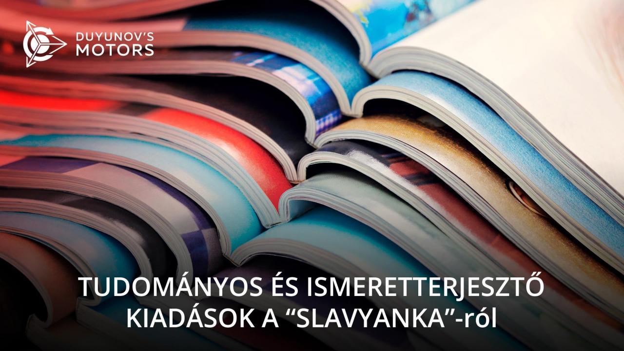 Tudományos és ismeretterjesztő kiadások a „Slavyanka”-ról