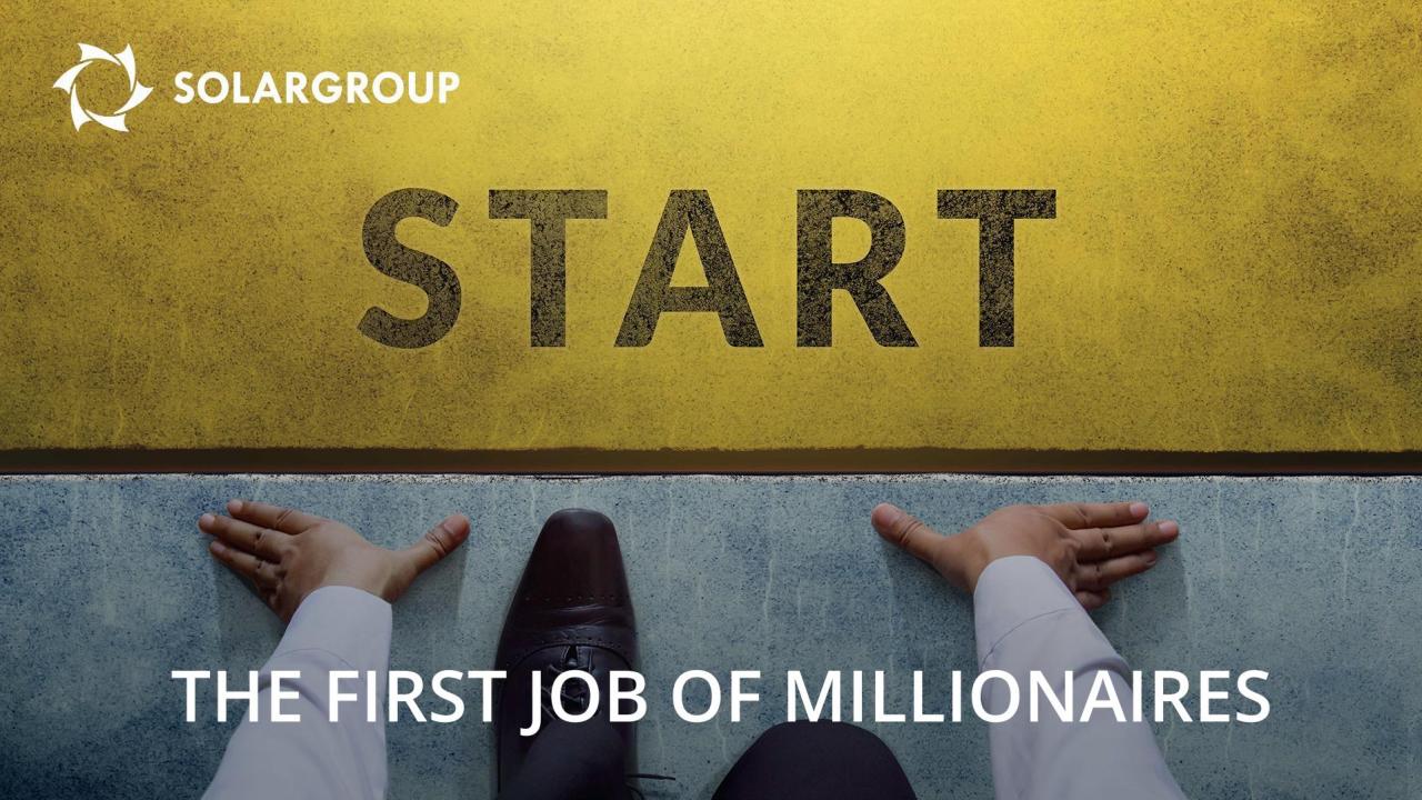 The first job of millionaires