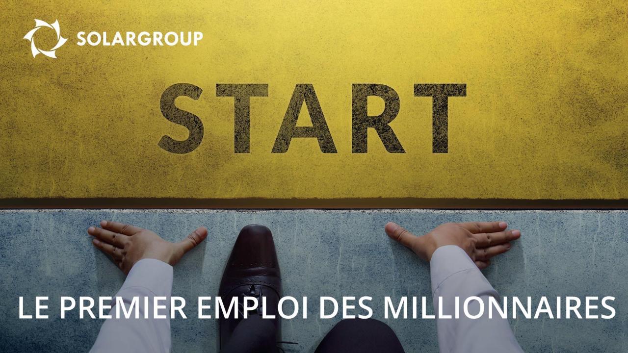 Le premier emploi des millionnaires