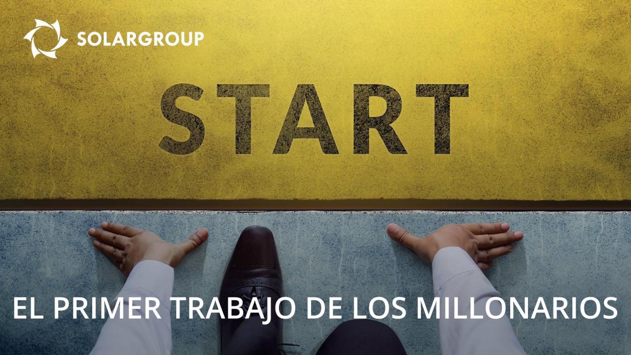 El primer trabajo de los millonarios