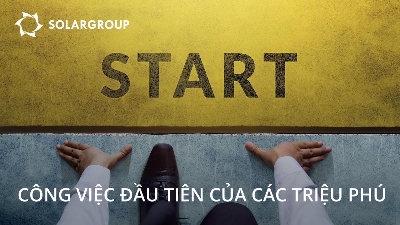 Công việc đầu tiên của các triệu phú