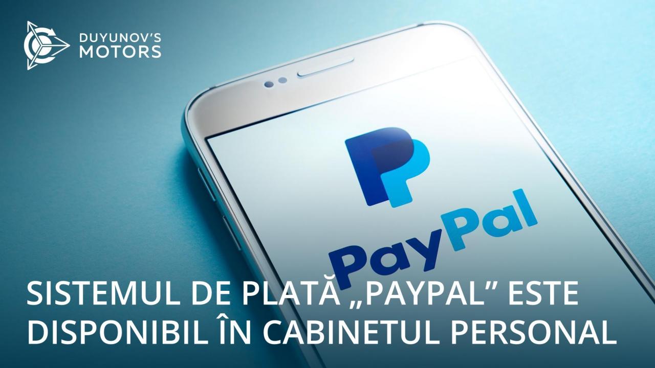 Sistemul de plată „PayPal” este disponibil în cabinetul personal al proiectului