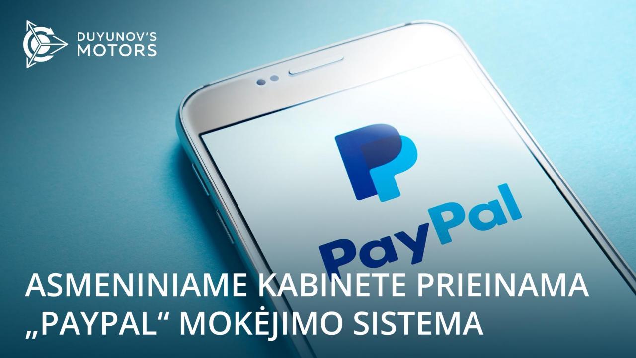 Mokėjimo sistema „PayPal“ prieinama projekto asmeniniame kabinete