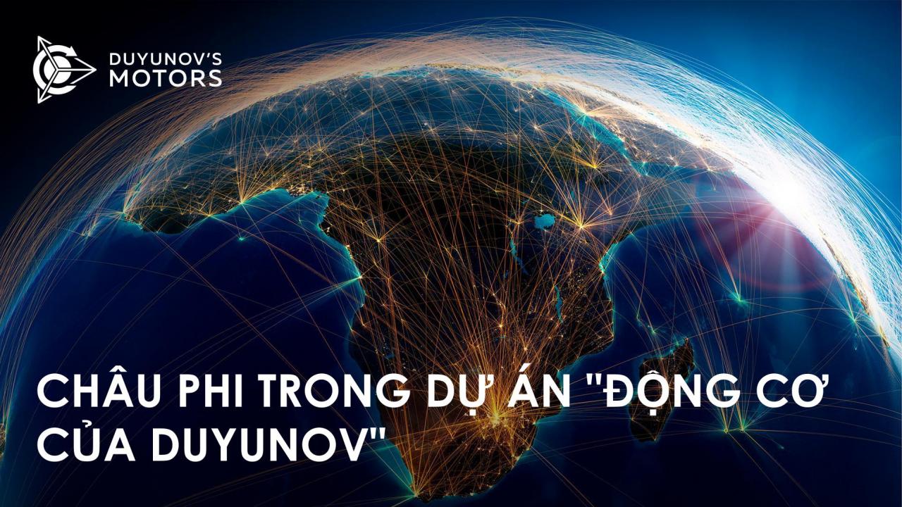 Châu Phi trong dự án "Động cơ của Duyunov"