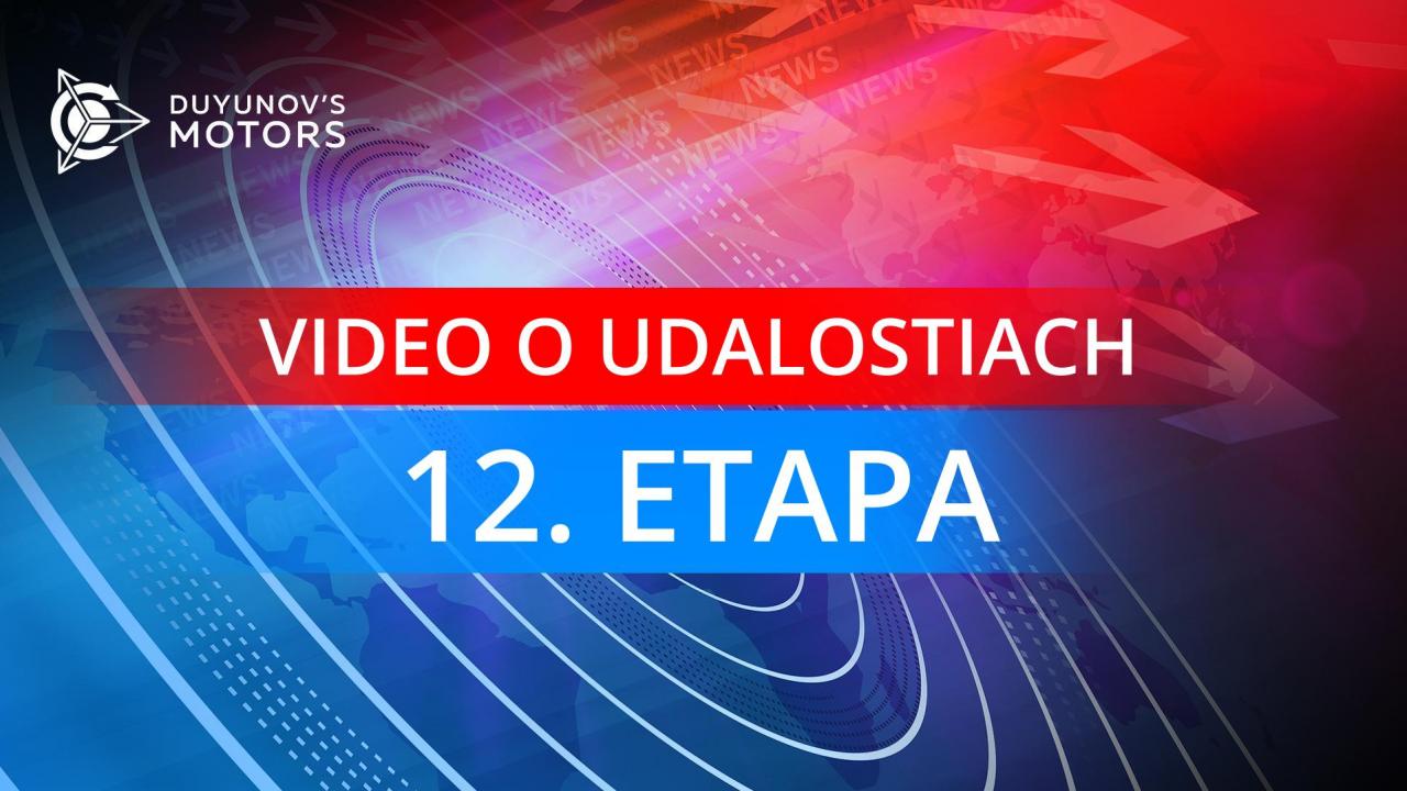 Ako postúpil projekt "Motory Duyunova" počas 12. investičnej etapy?