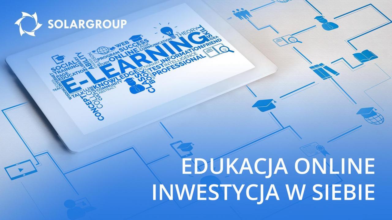 Edukacja online – inwestycja w siebie podczas kwarantanny!