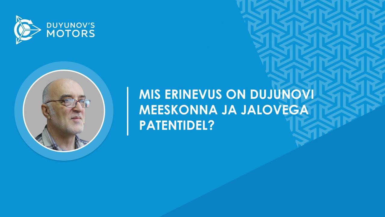 Küsimus-vastus | Mis erinevus on Dujunovi meeskonna ja Jalovega patentidel?