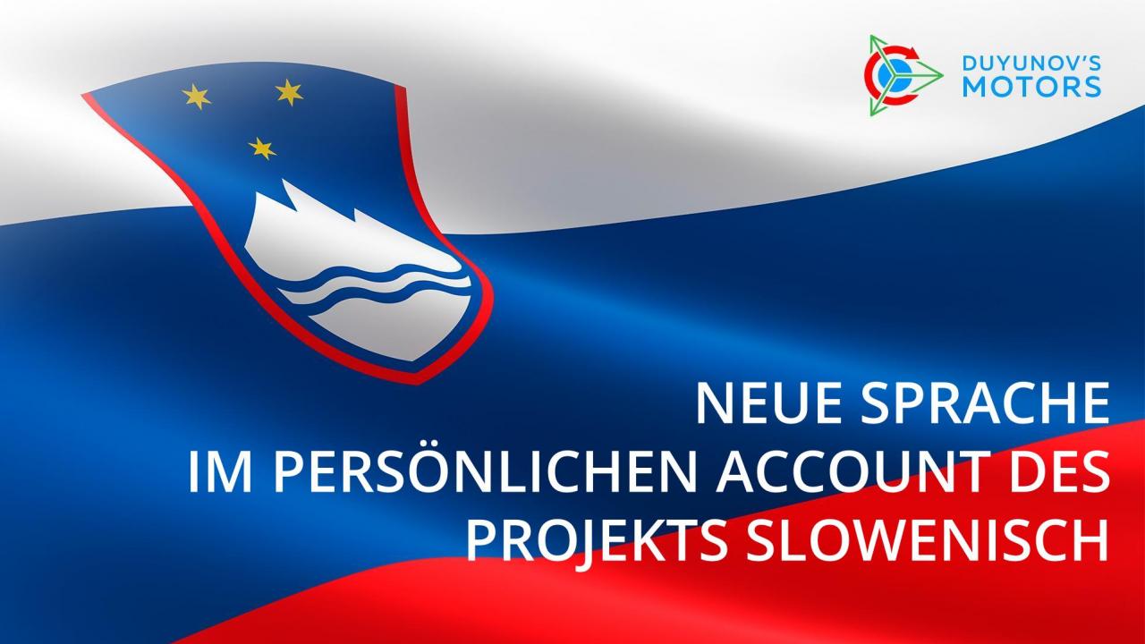 Im persönlichen Account des Projekts "Duyunov-Projekt" steht nun Slowenisch zur Verfügung.