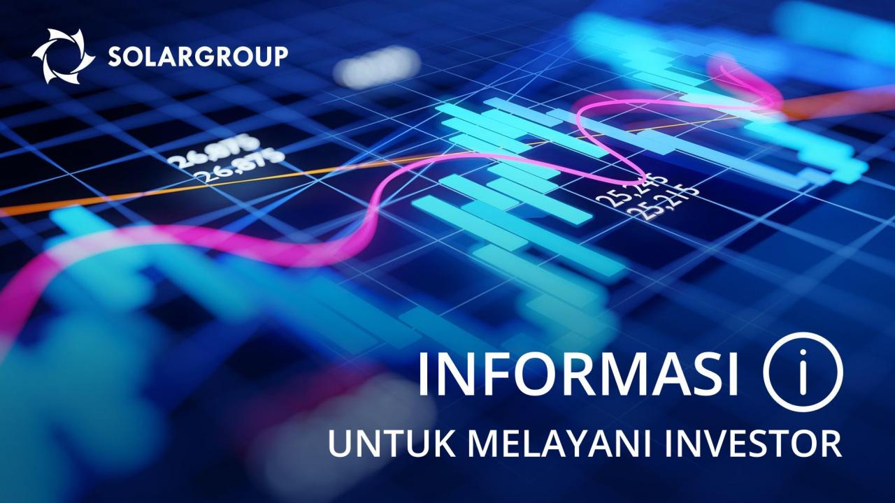 Informasi - untuk melayani seorang investor yang sukses