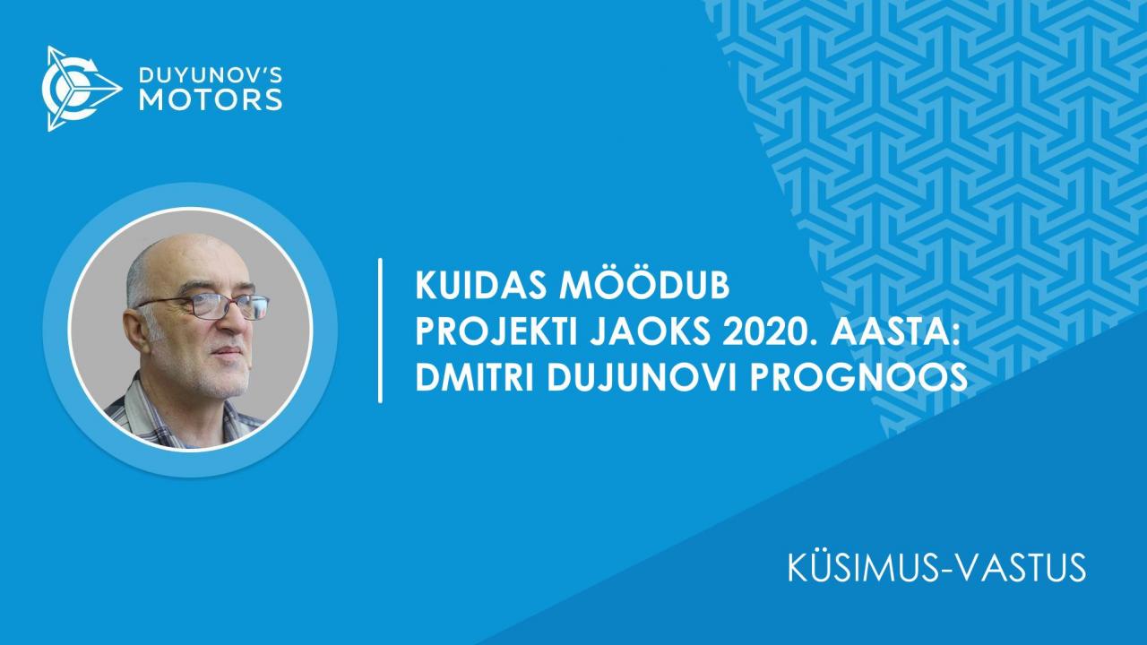 Küsimus-vastus | Kuidas möödub projekti jaoks 2020. aasta: Dmitri Dujunovi prognoos