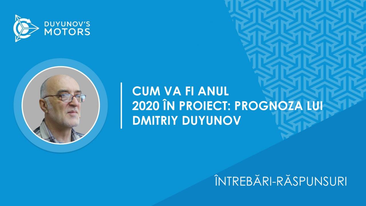 Întrebări-răspunsuri | Cum va fi anul 2020 în proiect: prognoza lui Dmitriy Duyunov