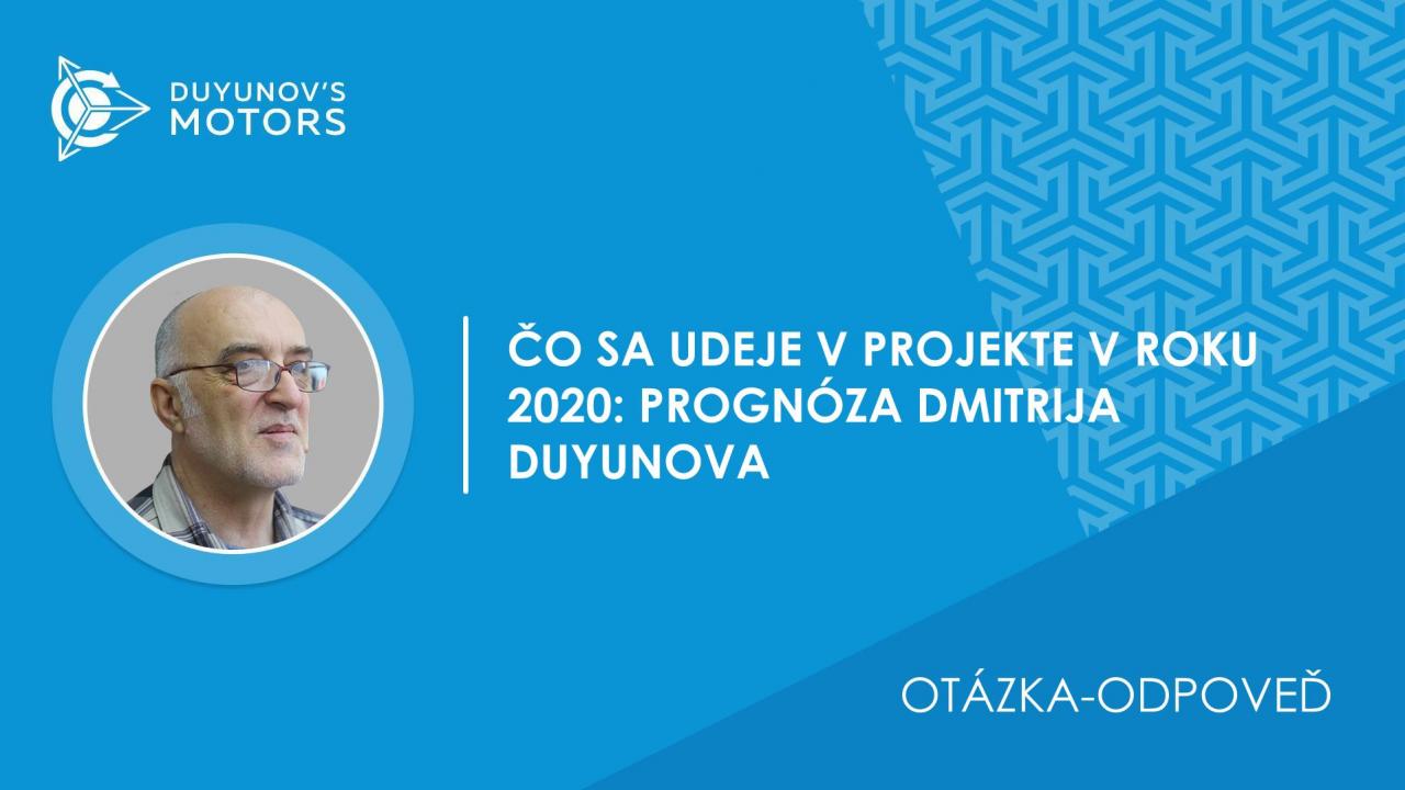 Otázka-odpoveď | Čo sa udeje v projekte v roku 2020: prognóza Dmitrija Duyunova