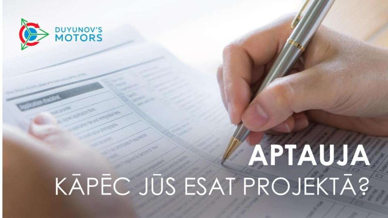 Aptauja! Kāpēc Jūs esat projektā?