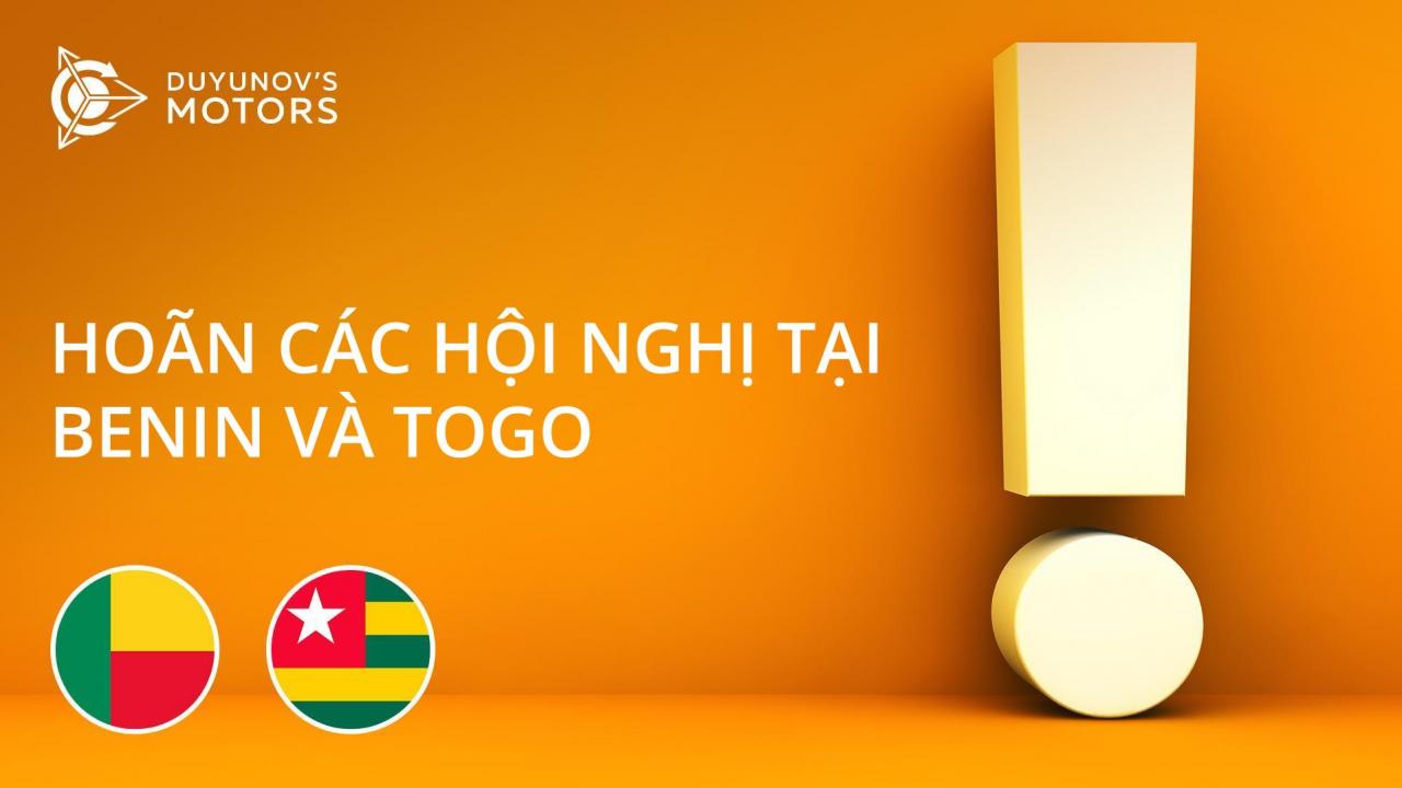 Các hội nghị nhân dịp ra mắt văn phòng đại diện quốc gia của SOLARGROUP tại Benin và Togo đã bị hoãn lại