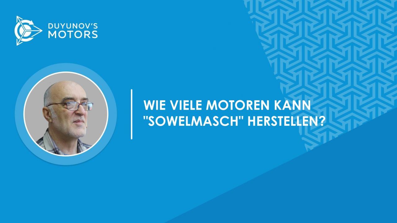 Frage-Antwort | Wie viele Motoren in der Baugröße 100 kann "SowElMasch" im Monat produzieren?