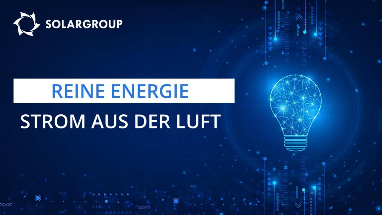 Reine Energie: Strom aus der Luft