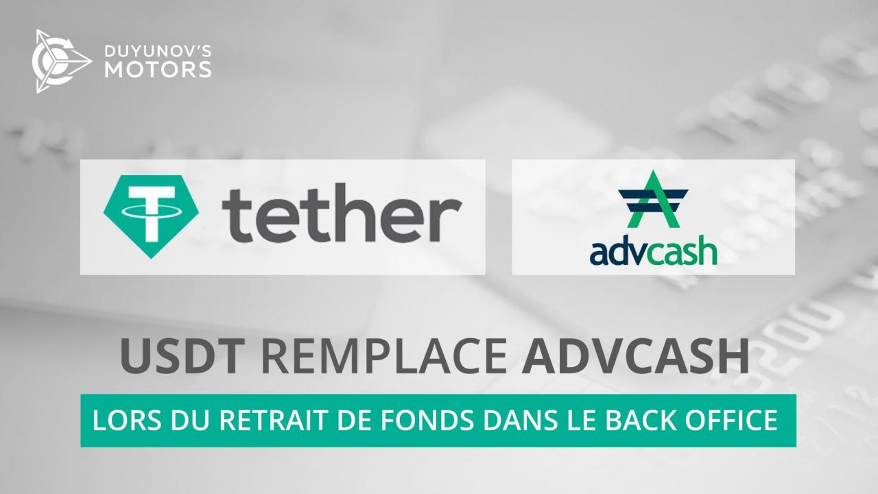 USDT remplace AdvCash pour du retrait de fonds dans le compte personnel