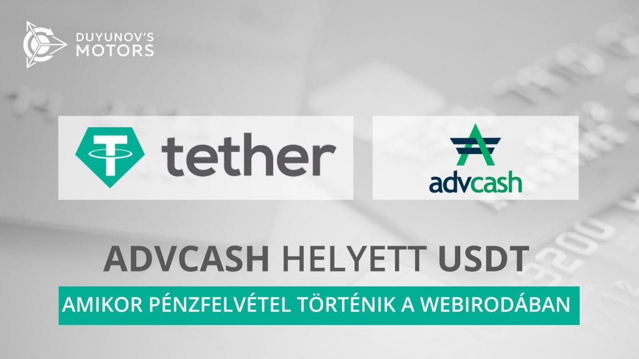 Az AdvCash helyett USDT, amikor pénzfelvétel történik a webirodában