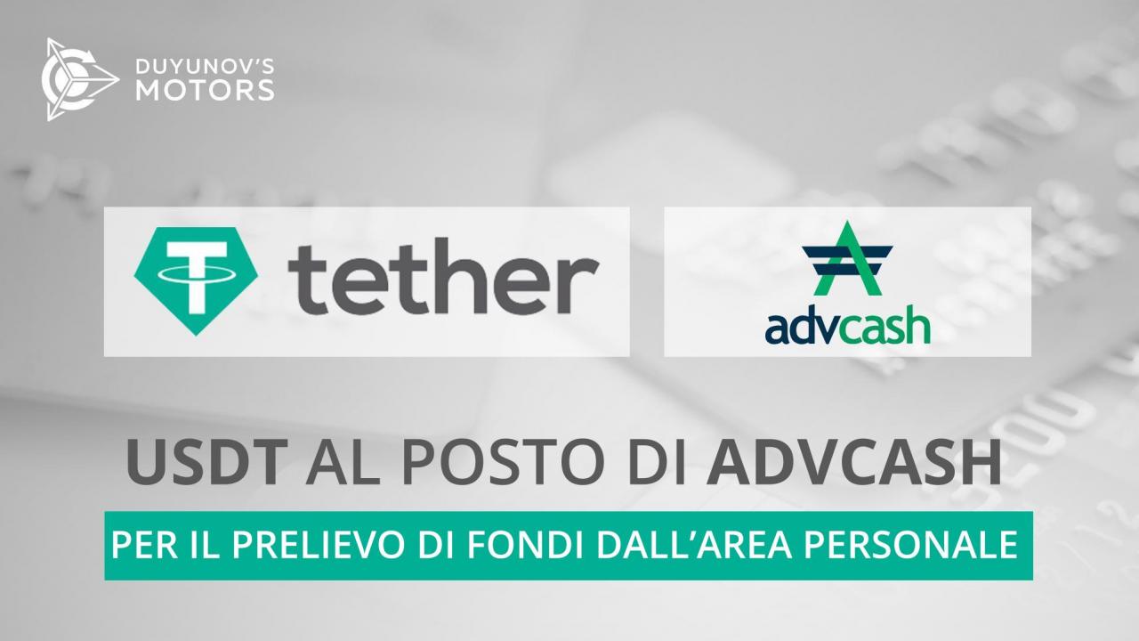 USDT al posto di AdvCash per il prelievo di fondi dall'area personale