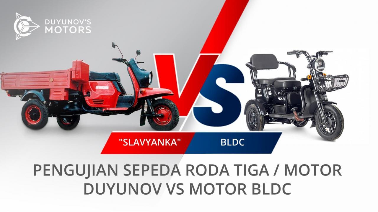 Uji perbandingan antara sepeda roda tiga yang menggunakan motor BLDC dan yang menggunakan motor Duyunov